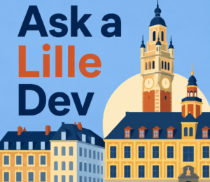 Ask a Lille Dev
